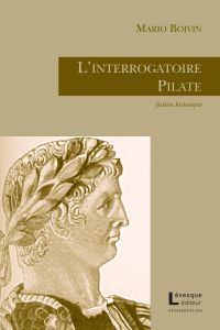 Interrogatoire Pilate : Fiction historique