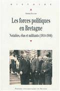 Forces politiques en Bretagne : Notable, élus et militants (1914-