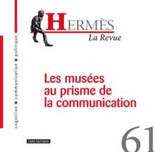 Hermès, no. 61 : Les musées au prisme de la communication