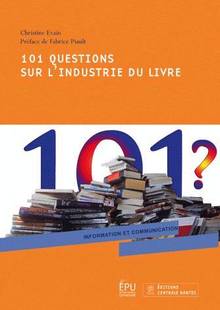 101 questions sur l'industrie du livre