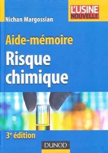 Risque chimique : Aide-mémoire : 3e édition