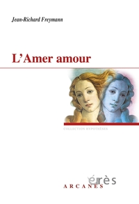 Amer amour, l'a-mère (amourre) : Huit versions : 2e ed