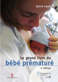 Grand livre du bébé prématuré (Le)