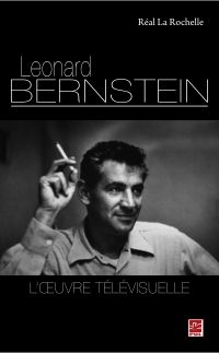 Leonard Bernstein. L’oeuvre télévisuelle