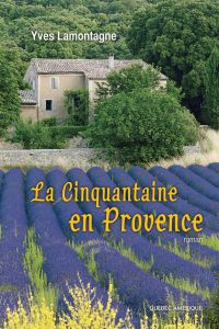 La Cinquantaine en Provence