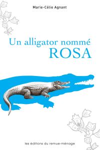 Un alligator nommé Rosa