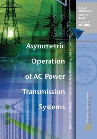 Asymmetric Operation of AC Power Transmission Systems