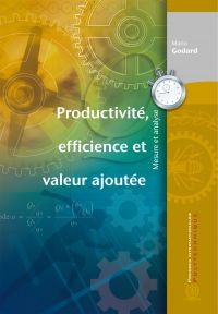 Productivité, efficience et valeur ajoutée