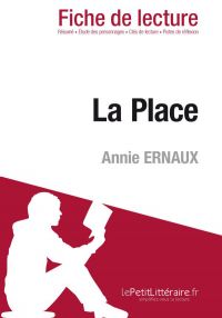 La Place de Annie Ernaux (Fiche de lecture)