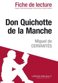 Don Quichotte de la Manche de Miguel de Cervantès (Fiche de lecture)