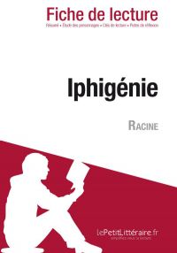 Iphigénie de Racine (Fiche de lecture)