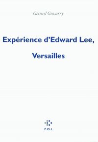 Expérience d'Edward Lee, Versailles