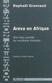 Areva en Afrique : Une face cachée du nucléaire français