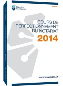 Cours de perfectionnement du  notariat 2014, no.1