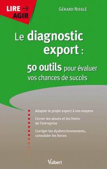 Diagnostic export : 50 outils pour évaluer vos chances de succès
