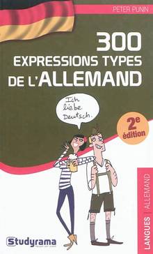 300 expressions types de l'allemand : 2e édition