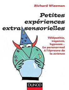 Petites expériences extra-sensorielles : Télépathie, voyance, hyp