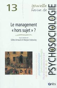 Nouvelle revue de Psychosociologie, no 13 : Le management hors-su