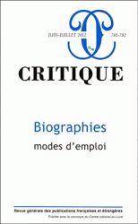 Critique, no.781-782, juin-juillet 2012 : Biographies modes d'emp