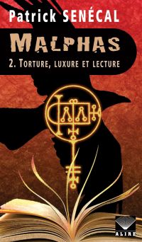 Malphas 2 : Torture, luxure et lecture