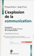 L'explosion de la communication : introduction aux théories et aux pratiques de la communication
