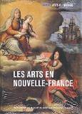 Arts en Nouvelle-France (les)