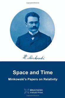 Space and Time : Minkowski's Papers on Relativity