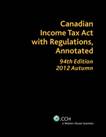 Canadian Income Tax Act with  Regulations Annotated : 98e édition couverture souple