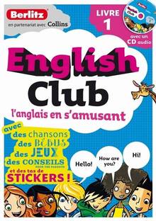 English Club : L'anglais en s'amusant : Livre 1 (avec un CD audio