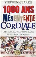1000 ans de mésentente cordiale : L'histoire anglo-française revu