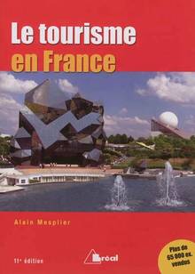 Tourisme en France : Étude régionale : 11e édition