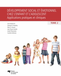 Développement social et émotionnel chez l'enfant et l'adolescent. Tome 02