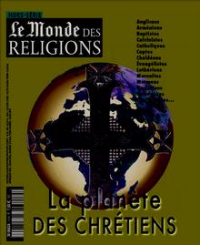 Monde des religions hors-série : Planète des Chrétiens