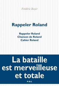 Rappeler Roland : Rappeler Roland / Chanson de Roland / Cahier Ro