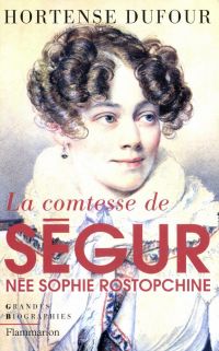 La comtesse de Ségur, née Sophie Rostopchine