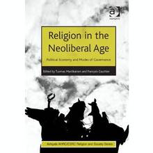 Religion in the Neoliberal Age : Political Economy and Modes of G