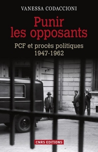 Punir les opposants : PCF et procès politiques, 1947-1962