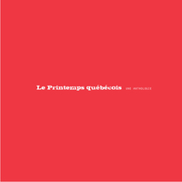 Printemps québécois : Une anthologie