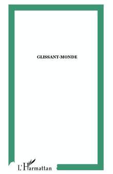 Africultures, no.87 : Glissant-Monde
