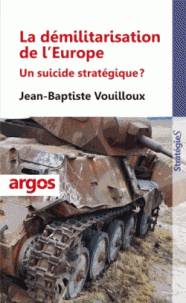 Démilitarisation de l'Europe : Un suicide stratégique ?