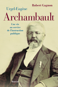Urgel-Eugène Archambault 1834-1904