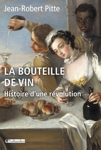 Bouteille de vin : Histoire d'une eévolution