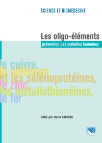 Les Oligo-éléments - 
Prévention des maladies humaines