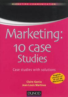 Marketing : 10 case Studies : Case studies with solutions