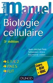 Mini manuel de biologie cellulaire, 3e ed.