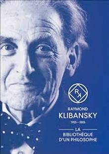 Raymond Klibansky, 1905-2005:La bibliothèque d'un philosophe