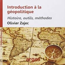 Introduction à la géopolitique : Histoire, outils, méthodes