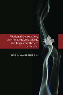 Aboriginal Consultation, Environmental Assessment, and Regulatory