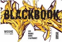Blackbook : Les mains dans l'alphabet