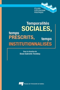 Temporalités sociales, temps prescrit, temps institutionnalisés